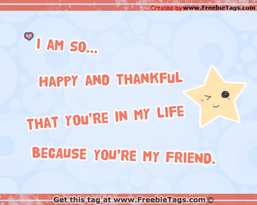 I am very thankful to have you in my life facebook tag