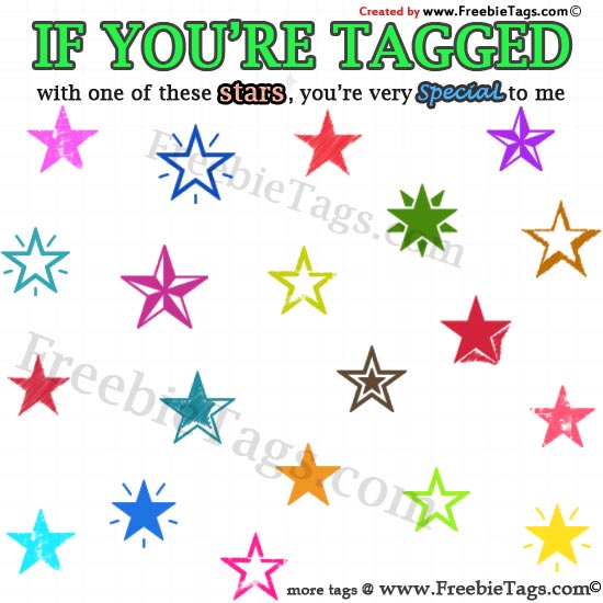 If you are tagged with one of these stars, you are very special to me tag